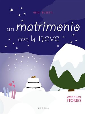 cover image of Un matrimonio con la neve